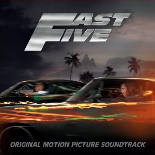 fast five 2011. the Fast Five Soundtrack
